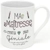 Créa Bisontine Bols, Tasses Et Mugs Mug Ma Maîtresse C'est La Plus Géniale